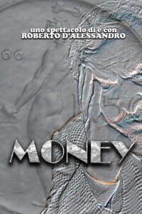 spettaccolo teatrale money di roberto d'alessandro